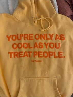 Yellow Graphic Hoodie - "You're Only As Cool As You Treat People."